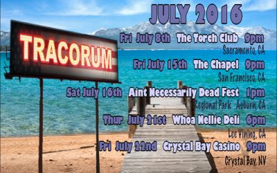 Summer Shows July 2016/ Torch Club/ Chapel SF and much more…